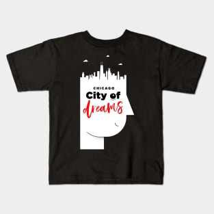 Chicago City of Dreams Kids T-Shirt